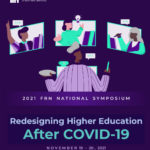 FRN National Symposium 2021 Virtual Redesigning Higher Education After COVID-19